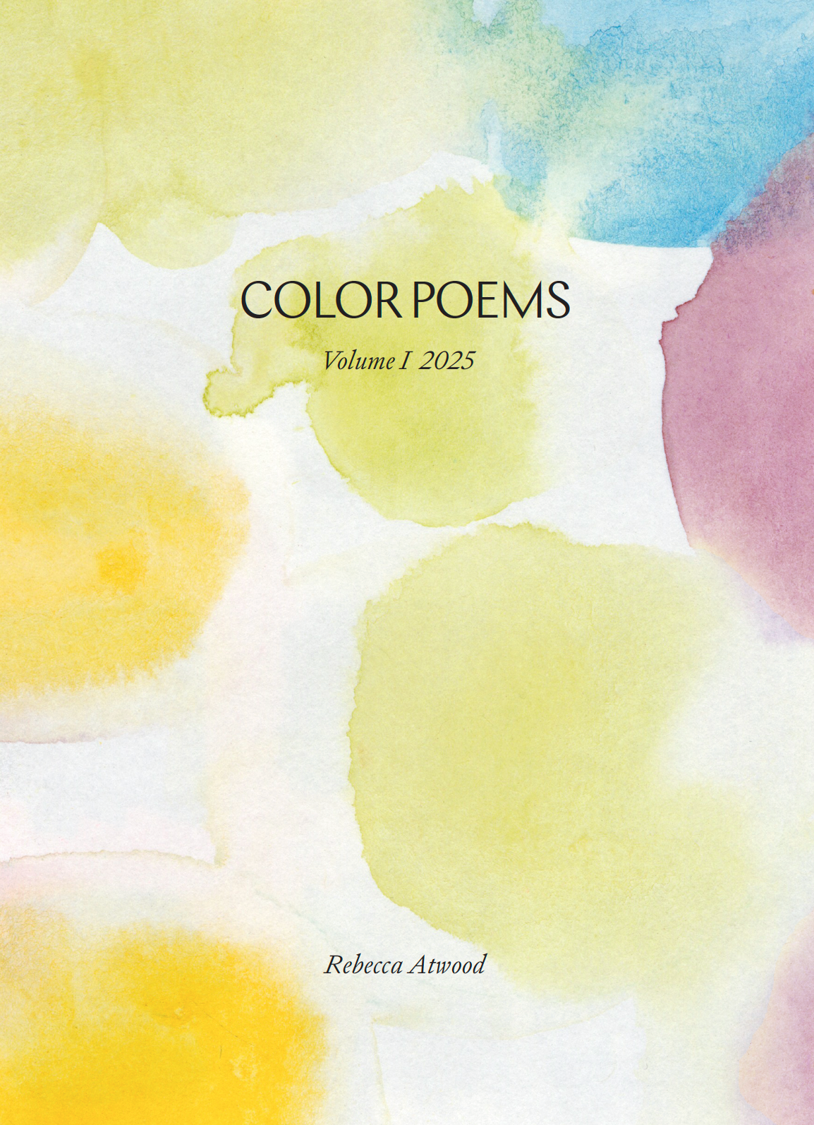 Rebecca Atwood's Color Poems Vol. 1